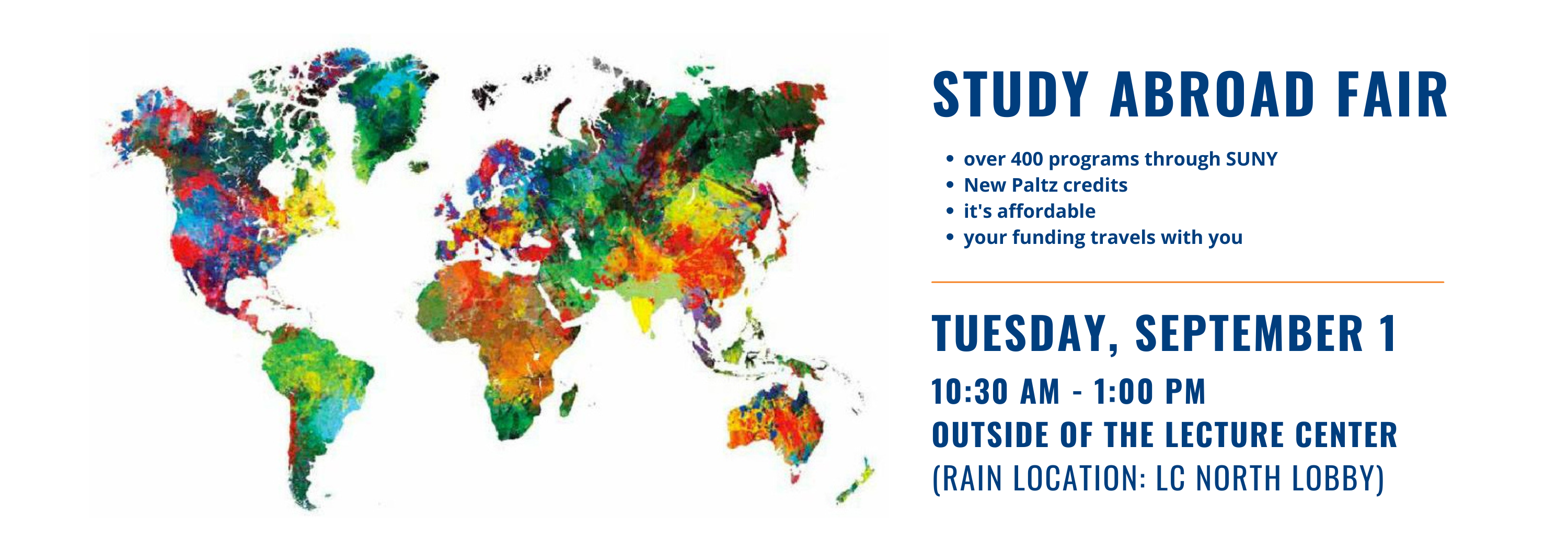 Study Abroad Fair, Tuesday, September 1, 10:30 AM to 1:00 PM Outside of the Lecture Center (Rain Location: LC North Lobby)